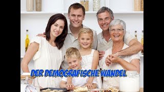 Der Demografische Wandel [upl. by Silvain]