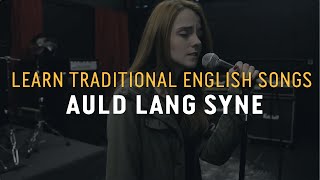 Learn Traditional Scottish English Songs  Auld Lang Syne  Lyric Lab [upl. by Ailb]