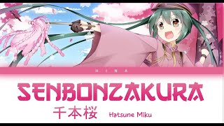 Hatsune Miku prod KurousaP  WhiteFlame  Senbonzakura  Lyrics KanRomEng [upl. by Apgar]