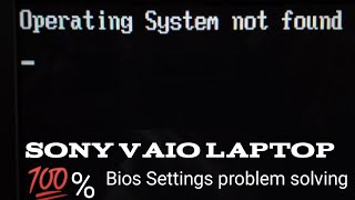 Operating System Not Found Sony Vaio laptop [upl. by Aicena988]