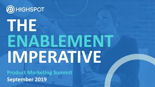 The Sales Enablement Imperative  Product Marketing Summit [upl. by Alamaj]