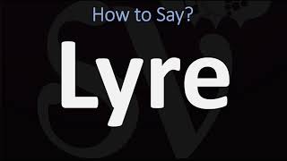 How to Pronounce Lyre CORRECTLY [upl. by Percy159]