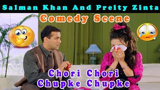 Salman Khan And Preity Zinta  Comedy Scene  Chori Chori Chup Ke Chup Ke  Blockbuster Hindi Movie [upl. by Ibrab]