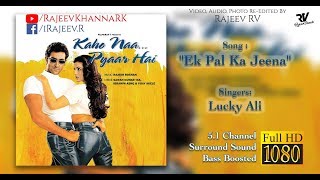 Ek Pal Ka Jeena  Full Video Song Full HD  Kaho Naa Pyaar Hai  Hrithik Roshan  Amisha Patel [upl. by Balac]