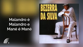 Bezerra da Silva  Malandro é Malandro e Mané é Mané  Malandro é Malandro e Mané é Mané [upl. by Ennylyak]