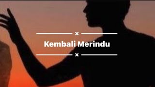 Slam  Kembali Merindu  Lirik [upl. by Cattima]