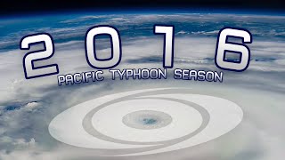 2016 Pacific Typhoon Season Animation V2 [upl. by Nanyt]