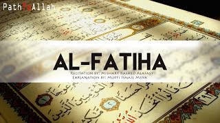 AlFatiha Opening Surah ► Beautiful Recitation amp Explanation [upl. by Ahsened]