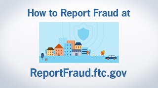 How to Report Fraud at ReportFraudftcgov  Federal Trade Commission [upl. by Mutua449]