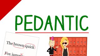 Learn English Words  Pedantic Vocabulary Video [upl. by Suivart]