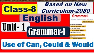 Class 8 English Unit 1 Grammar i Use of Cancould amp Would  2080 [upl. by Etteuqram683]