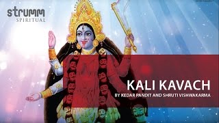 Kali Kavach I Kedar Pandit I Shruti Vishwakarma [upl. by Zurc]