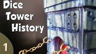 Dice Tower History 1  The Very Beginning [upl. by Inalej659]