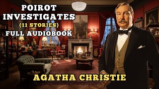 Poirot Investigates  11 Stories  Agatha Christie Audiobook [upl. by Assillem551]