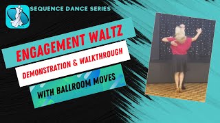 Engagement Waltz Sequence Dance Instruction [upl. by Ludewig]