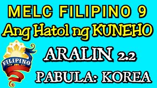 ANG HATOL NG KUNEHO  Pabula Filipino 9 LESSONS AND TUTORIALS [upl. by Kcirrad]