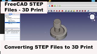 FreeCAD Quick Tip Importing STEP Files and Export to STL to 3D Print [upl. by Otinauj]