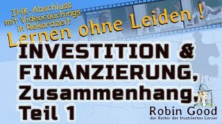 Investition und Finanzierung Zusammenhang ● Teil 1 [upl. by Anwad764]