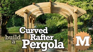 Build a Curved Rafter Cedar Pergola  Sawn Arches [upl. by Kendry]