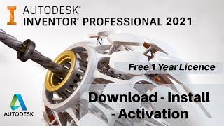 Autodesk Inventor Professional 2021  Download  Install  Activation  Free 1 Year Licence [upl. by Aittam682]