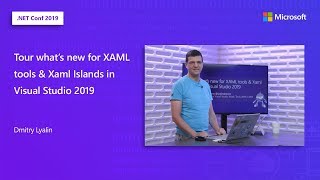 Tour what’s new for XAML tools amp Xaml Islands in Visual Studio 2019 [upl. by Yelroc]