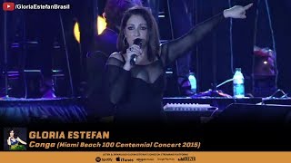 Gloria Estefan  Conga Live at Miami Beach 100 Centennial Concert 2015 [upl. by Egidio898]