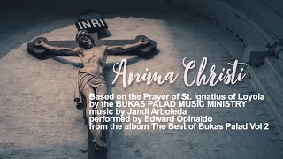 Anima Christi  Bukas Palad Lyric Video [upl. by Nylissej]