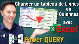 Changer un Tableau de Lignes en colonnes ExcelPowerQuery SansFormules NoVba [upl. by Latashia]