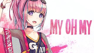 Nightcore  My Oh My Lyrics [upl. by Jilleen]