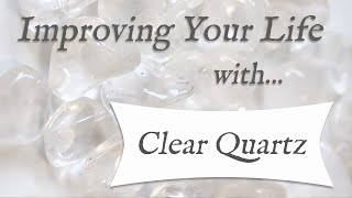 CLEAR QUARTZ 💎 TOP 4 Crystal Wisdom Benefits of Clear Quartz Crystal  Stone of Amplification [upl. by Idnac]