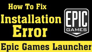 Epic Games Launcher Installation Error  100 Working Fix  Fortnite [upl. by Lleuqar]