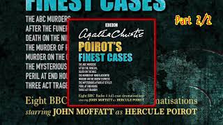 Part 22  Poirots Finest Cases2  Audiobook [upl. by Llertnod409]