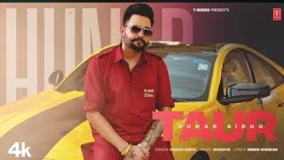 TAUR Official video HUNAR SIDHU NEW [upl. by Adalard]