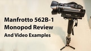 Manfrotto 562B1 Monopod Review and video examples [upl. by Ynattir458]