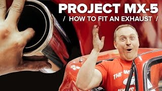 Project MX5 How To Fit A Performance Exhaust [upl. by Agretha]