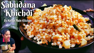 Sabudana Khichdi  Navratri Special Recipes  Vrat Recipes  Kettle Main Kitchen [upl. by Desirae]