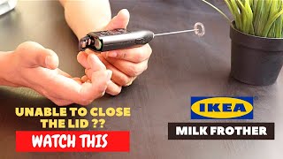 IKEA Milk Frother Battery Installation and Trick To Close the Lid [upl. by Aynahs129]