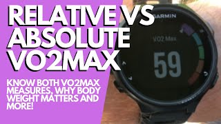 RELATIVE VS ABSOLUTE VO2MAX EXPLAINED Understand the Difference Between the TWO VO2max Numbers [upl. by Skye]