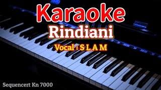 Rindiani  Slam  Karaoke HD [upl. by Lunneta]