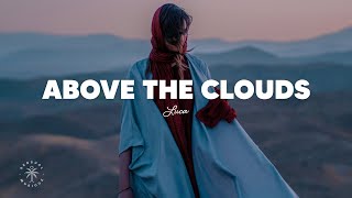 Luca  Above The Clouds Lyrics [upl. by Notsahc]