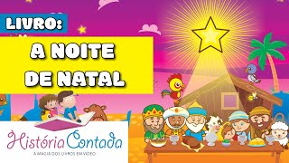 ⭐A NOITE DE NATAL Nascimento do Menino Jesus História Especial de NATAL [upl. by Arnuad]