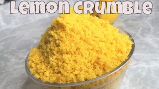 How To Make A Lemon Crumble  For Lemon Crunch Cake [upl. by Htiek]