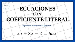 Ecuaciones con Coeficiente Literal [upl. by Ahtel555]