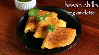 chilla recipe  besan chilla recipe  besan ka cheela  veg omelette recipe [upl. by Maurita]