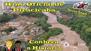 História do Hino de Piracicaba  History of the Piracicaba Anthem  Brazil Drone Legal EP 44 [upl. by Greiner]