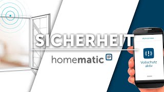 Sicherheit im Smart Home mit Homematic IP [upl. by Rehposirhc]