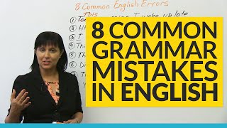 8 Common Grammar Mistakes in English [upl. by Nedle]