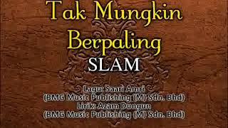 Slam  Tak Mungkin Berpaling Karaoke [upl. by Deirdra143]