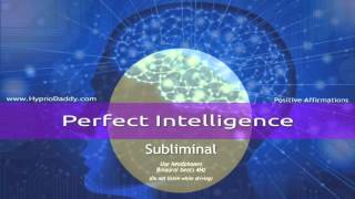 Perfect Intelligence Subliminal [upl. by Talyah]