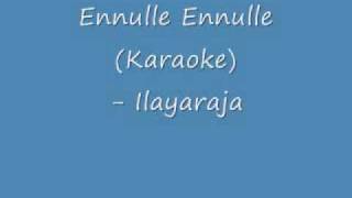 Ennulle Ennulle Valli Karaoke [upl. by Eeral416]